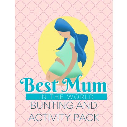 Best Mum Bunting and Activity Pack cover sheet